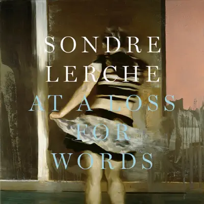 At a Loss for Words - Single - Sondre Lerche