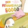 Der Reggaehase Boooo und die rosa Monsterkrabbe, 2016