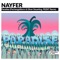 Paradise (PachangaStorm & Oliver Deuerling Remix) - Nayfer lyrics