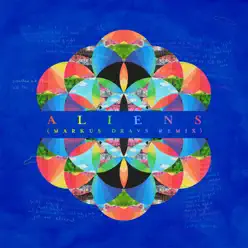 A L I E N S (Markus Dravs Remix) - Single - Coldplay