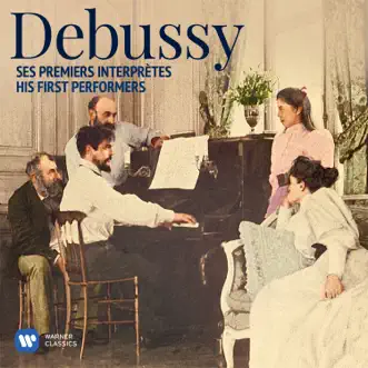 Debussy: His First Performers by Various Artists album reviews, ratings, credits