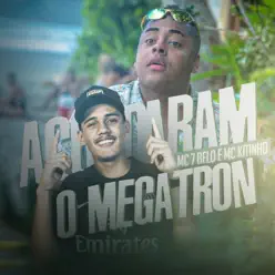 Acordaram o Megatron - Single - MC Kitinho Acordaram o Megatron - Single - MC Kitinho