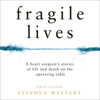 Stephen Westaby - Fragile Lives artwork