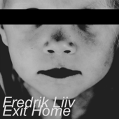 Exit Home - Fredrik Liiv