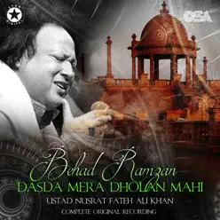 Behad Ramzan Dasda Mera Dholan Mahi - Nusrat Fateh Ali Khan Behad Ramzan Dasda Mera Dholan Mahi - Nusrat Fateh Ali Khan