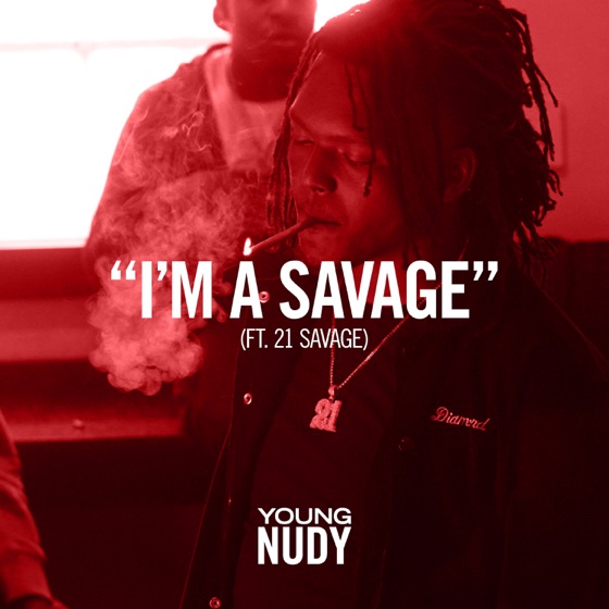 Cover artwork for I'm a Savage (feat. 21 Savage)