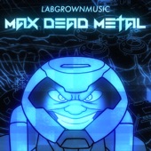 Max Dead Metal artwork