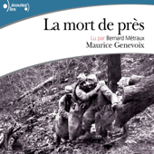 La mort de près - Maurice Genevoix