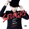 Stream & download Let's Talk About Love (feat. G-DRAGON & TAEYANG)