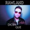 Dicen Que - Rawland lyrics