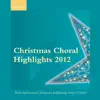 Oxford Christmas Choral Highlights 2012 album lyrics, reviews, download