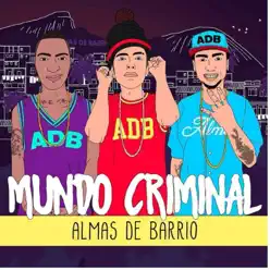 Mundo Criminal - Single - Almas de Barrio