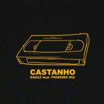 Sagaz - Castanho (feat. Primeiro Dia)