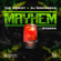 Mayhem (feat. Nyanda) - The Kemist & DJ BrainDead
