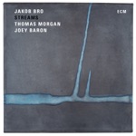 Jakob Bro, Thomas Morgan & Joey Baron - Heroines