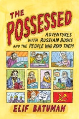 The Possessed: Adventures with Russian Books and the People Who Read Them (Unabridged)