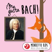 Me gusta Bach! (Menuetto Kids - Música clásica para niños) artwork