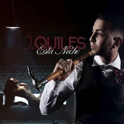 Esta Noche - Single - Justin Quiles