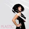 Plastic - Single album lyrics, reviews, download