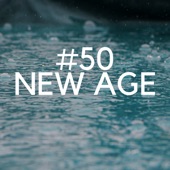 #50 New Age - The Best Collection of Rain Sounds, Sea Waves, Meditation Music, Indian Music, Tibetan Bowls artwork