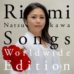 Rimi Natsukawa Songs (Worldwide Edition) - Rimi Natsukawa Rimi Natsukawa Songs (Worldwide Edition) - Rimi Natsukawa
