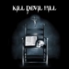 Kill Devil Hill - We're All Gonna Die