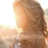 Las Pequeñas Cosas - Single album lyrics, reviews, download