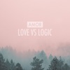 Love VS. Logic, 2018