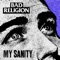 My Sanity - Bad Religion lyrics