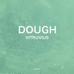 Vitruvius - Single by DOUGH album reviews, ratings, credits