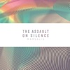 The Assault on Silence - EP