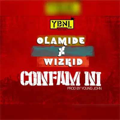 Confam Ni (feat. Wizkid) - Single - Olamide