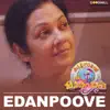 Edanpoove (From "Kuttanadan Marpappa") - Single album lyrics, reviews, download