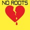 No Roots (Instrumental) - KPH lyrics