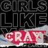 Stream & download Girls Like You (feat. Cardi B) [CRAY Remix] - Single