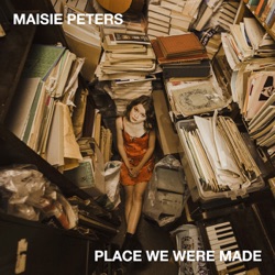Maisie Peters - Place We Were Made