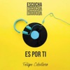 Es Por Ti - Single