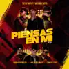 Stream & download Piensas en Mi (Remix) [feat. Michael Gotti, Chispvzo Vendettv, Eme La Pesadilla & C-Pro De La Bf] - Single