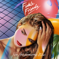 Fickle Friends - You Are Someone Else (Versions) - EP artwork