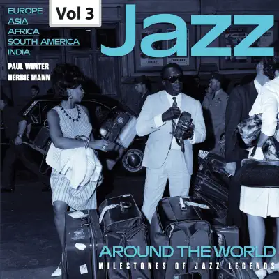 Milestones of Jazz Legends: Jazz Around the World, Vol. 3 - Herbie Mann Milestones of Jazz Legends: Jazz Around the World, Vol. 3 - Herbie Mann