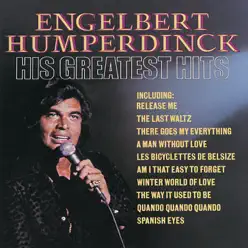Engelbert Humperdinck: His Greatest Hits - Engelbert Humperdinck