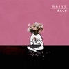 Naive - Single