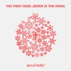 The First Noel (Born Is the King) - Single