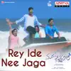 Rey Ide Nee Jaga (From "Manasuku Nachindi") - Single album lyrics, reviews, download