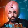 Double Cross - Single album lyrics, reviews, download