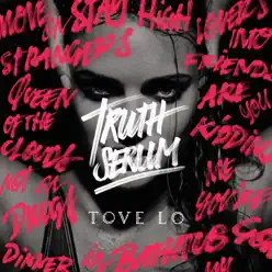 Truth Serum - EP - Tove Lo
