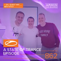 A State of Trance Episode 862 (+ XXL Guest Mix: Ben Gold) - Armin Van Buuren