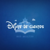 Déjate de cuentos artwork