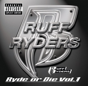 Ruff Ryders: Ryde or Die, Vol. 1