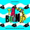 Stream & download Ta Buena - Single